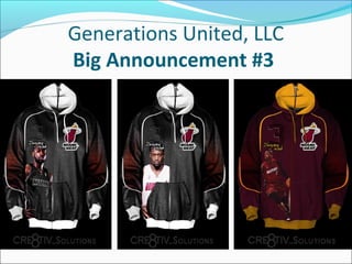 Generations United, LLC
Big Announcement #3

 