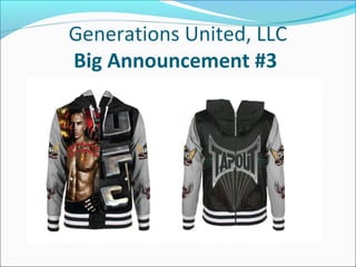 Generations United, LLC
Big Announcement #3

 