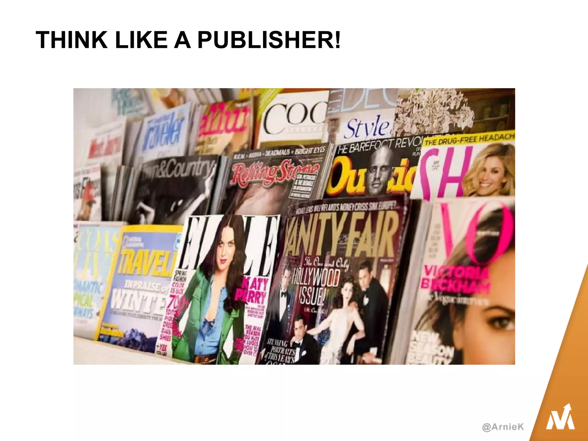 THINK LIKE A PUBLISHER!  
