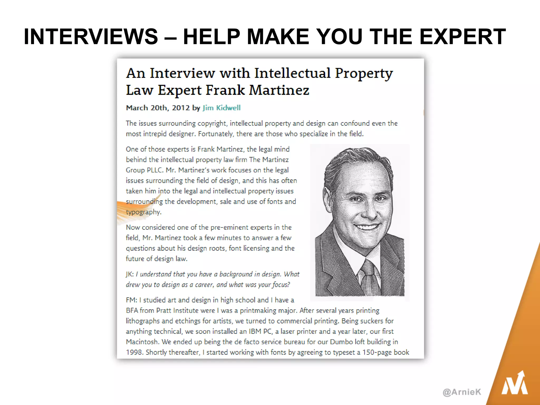 INTERVIEWS – HELP MAKE YOU THE EXPERT  