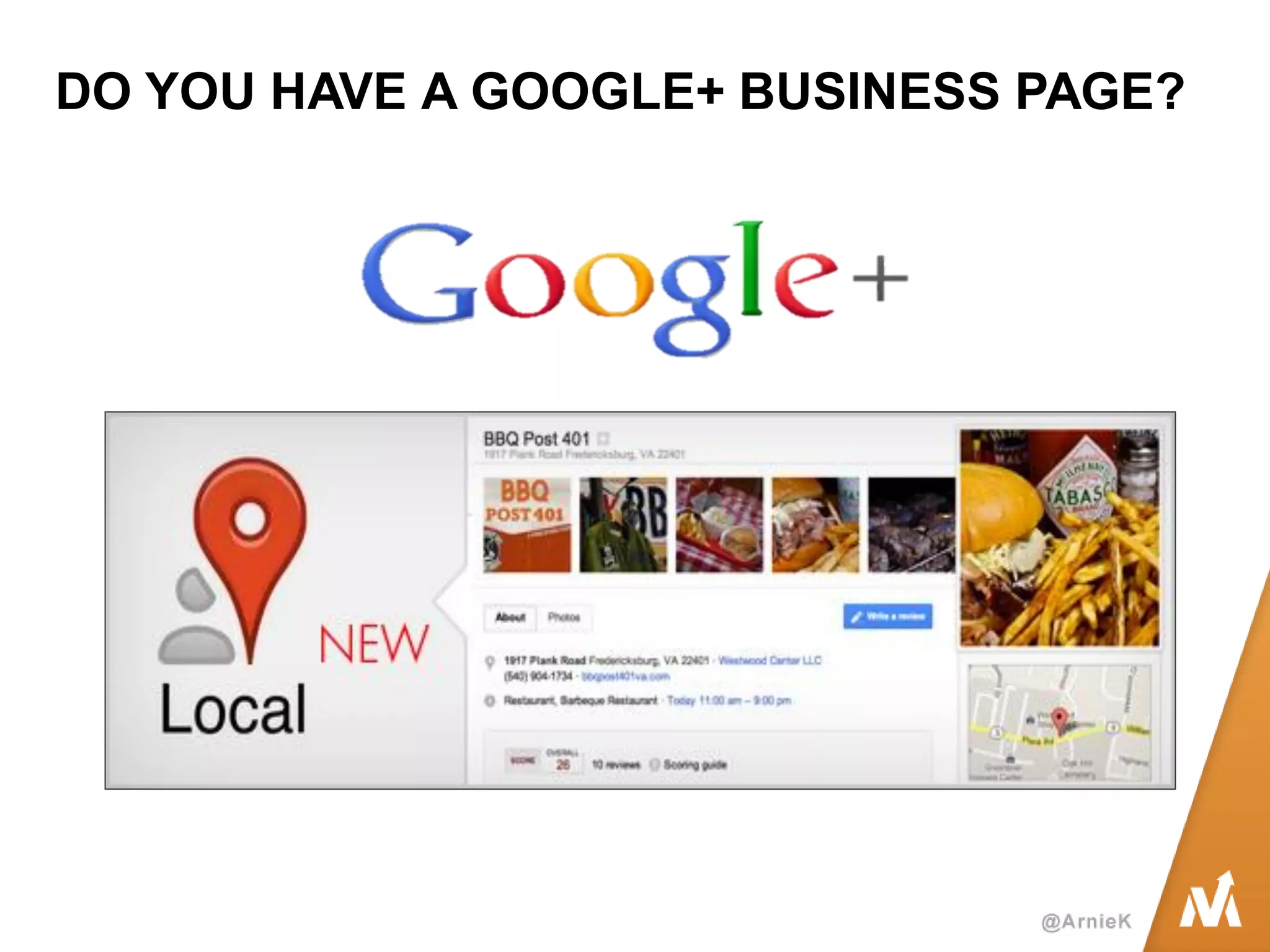 DO YOU HAVE A GOOGLE+ BUSINESS PAGE?  