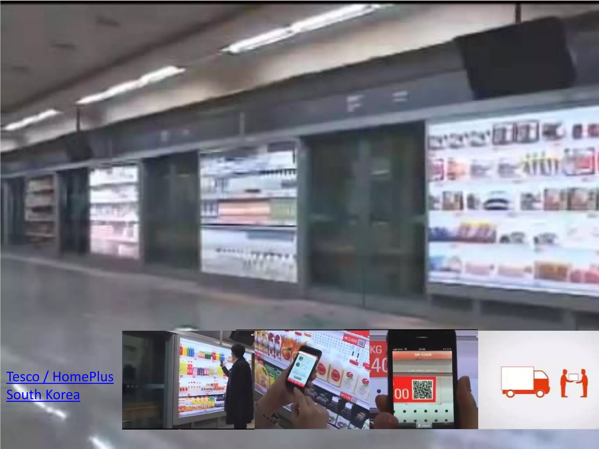 Tesco / HomePlus
South Korea
 