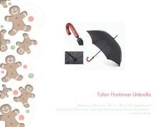 Fulton Huntsman Umbrella
Dimensions: 106 cm dia. (49”) arc, 90 cm (35”) closed length
Manual open. Black steel frame. High performance polyester. Pongee fabric.
Available in Black.
 