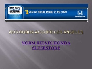 NORM REEVES HONDA
SUPERSTORE
 