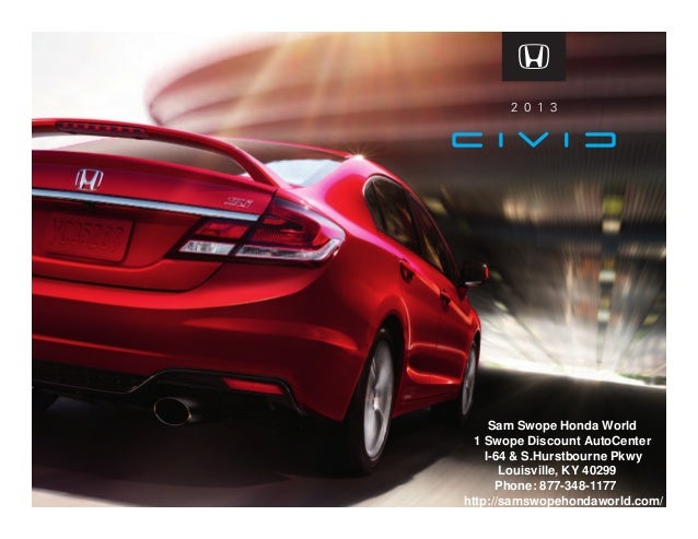 Sam Swope Honda >> 2013 Honda Civic Brochure Ky Louisville Honda Dealer Sam Swope Honda >> 2013 Honda Civic Brochure Ky Louisville Honda Dealer