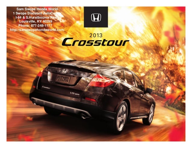Honda Dealership Louisville Ky >> 2013 Honda Crosstour Brochure Ky Louisville Honda Dealer Honda Dealership Louisville Ky >> 2013 Honda Crosstour Brochure Ky Louisville Honda Dealer