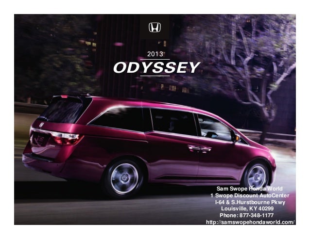 Sam Swope Honda >> 2013 Honda Odyssey Brochure Ky Louisville Honda Dealer Sam Swope Honda >> 2013 Honda Odyssey Brochure Ky Louisville Honda Dealer