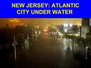 NEW JERSEY: ATLANTIC
CITY UNDER WATER
 