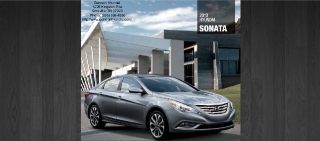 Grayson Hyundai Knoxville Tn >> 2013 Hyundai Sonata Brochure Tn Knoxville Tn Hyundai Dealer Grayson Hyundai Knoxville Tn >> 2013 Hyundai Sonata Brochure Tn Knoxville Tn Hyundai Dealer