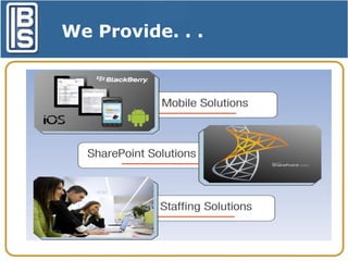 We Provide. . .

 
