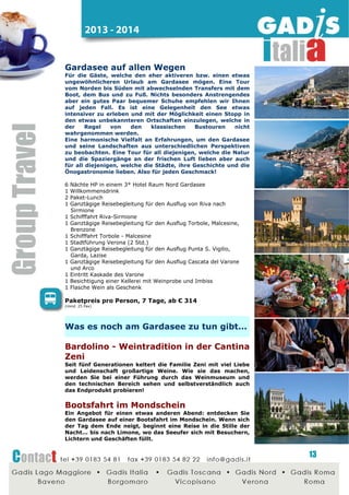 2014 - 2015

Exklusives! Für Ihre VIP Gruppen in
Venezia!

Unvergessliche Erlebnisse erwarten Sie: ein Besuch bei einem
weltberühmten Kostüm- oder Maskenbildneratelier, ein
origineller Ruderkurs um sich als echter Venezianer fühlen zu
können, und schließlich ein Gala-Abendessen in historischen
Kostümen in einem exklusiven venezianischen Restaurant.
2 Nächte ÜF in einem sehr schönen 4* Hotel in Venedig
1 Reisebegleitung und Assistenz bei der Ankunft am Flughafen
1 Taxi Boot Transfer zum Hotel mit kleiner Lagunenrundfahrt
1 Stadtführung in Venedig
1 Aperitif in einem Typisch Bacaro
1 Abendessen im Restaurant mit 4-Gang Menü inkl. Getränke
1 Ganztagsreisebegleitung am 2. Tag ab 09.00 Uhr bis 20.00 Uhr
1 Privatboot Transfer für den ganzen Tag
1 Besichtigung eines Ateliers in Venedig
1 Besichtigung einer Gondelwerkstatt
1,5/2 Stunden Ruder Kurs (für alle Altersklassen geeignet)
1 Mittagessen in einem typische Restaurant ohne Getränke
1 Kostüm mit Hut pro Person
1 Gala-Abendessen im exklusiven Restaurant inkl. Getränke
1 2 Std. Rundgang in Venedig mit historischen Kostüme
1 Torte mit Firmenlogo beim Frühstück am Abfahrtstag
1 Reisebegleitung bis zum Flughafen
1 Taxi Boot Transfer vom Hotel zum Flughafen
Druck des Infomaterials mit dem Firmenlogo

Preis auf Anfrage

Weitere Ideen für

Venezia...

Rudern… wie die Venezianer!
Genau in der Lagune von Venedig ist eine besondere
Rudernstechnik entstanden, welche ein Teil der antiksten
Traditionen ist: die sogenannte "voga veneta".
Diese wird heute während der Regata Storica benutzt. Mit
einem kleinen Kurs von ca. 2 Stunden hat man die
Möglichkeit diese Technik zu erlernen und praktizieren,
welche mit der Kultur der Laguna verbunden ist.

Erfinde
Maske!

deine

eigene

venezianische

Die Masken des Karneval von Venedig sind auf der ganzen
Welt bekannt. Sie werden in die Geheimnisse ihrer
Herstellung eingehweit bzw. Sie können eine eigene Maske
erfinden
bzw.
eine
aus
Pappmasche
herstellen
selbstverständlich dank der Hilfe eines Experten.

13

 