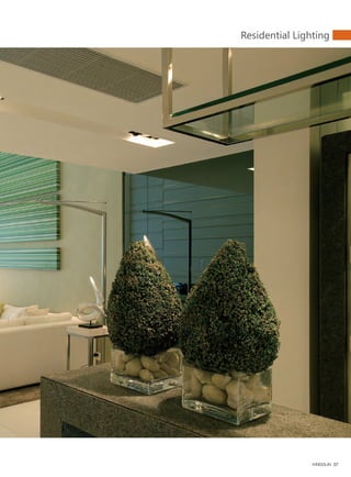 57
Residential Lighting
 