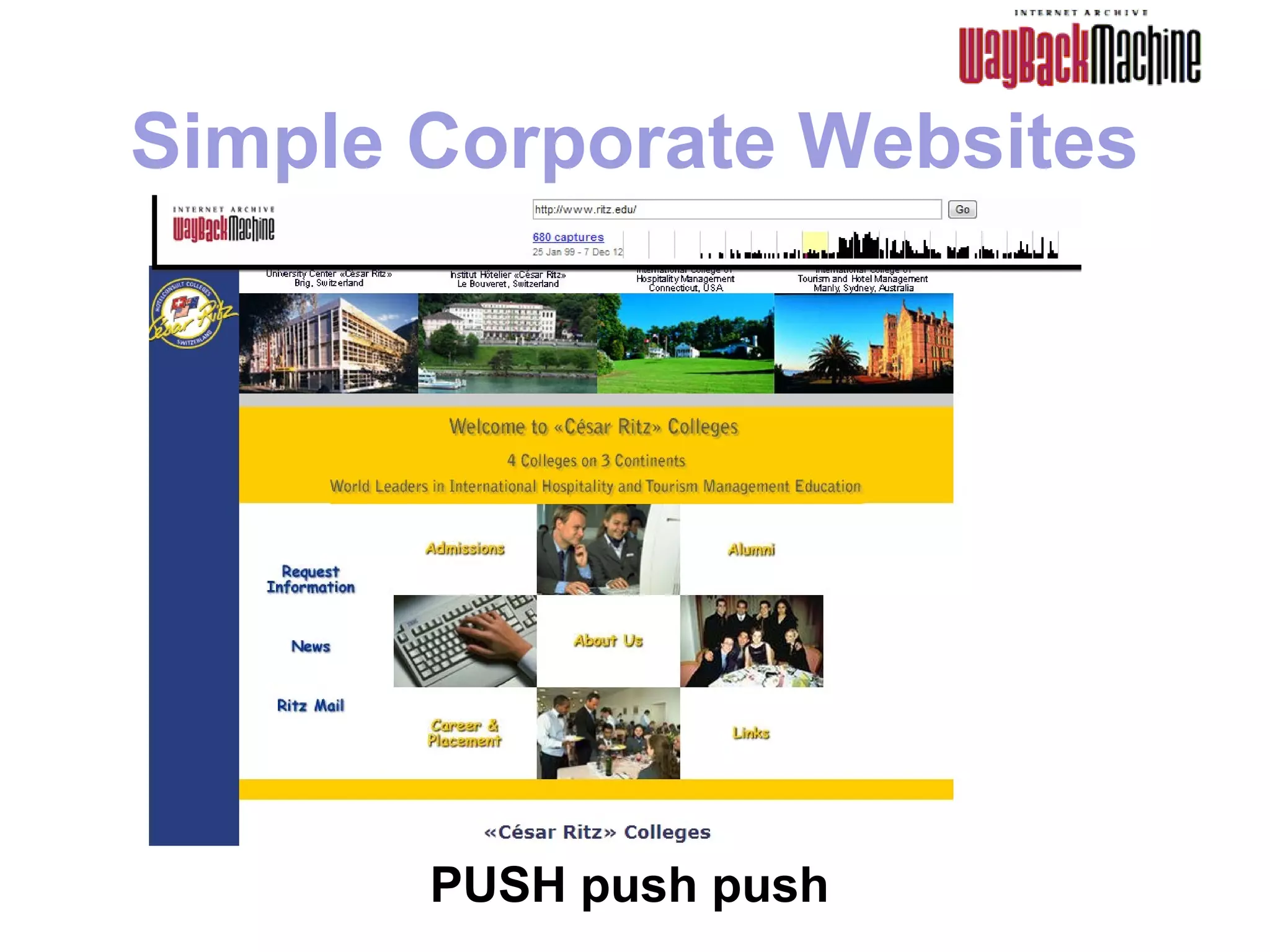 Simple Corporate Websites




       PUSH push push
 