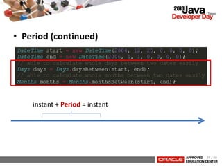 • Period (continued)
instant + Period = instant
38 / 66
 