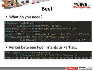 Beef
• What do you need?
• Period between two Instants or Partials.
42 / 66
 