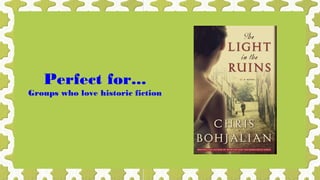 Perfect for...

Groups who love historic fiction

 
