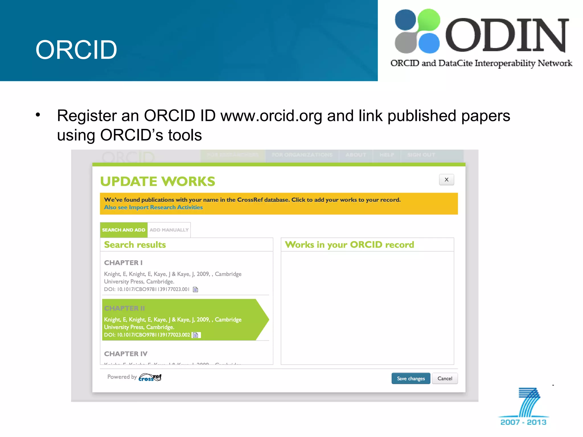 ORCID
• Register an ORCID ID www.orcid.org and link published papers
using ORCID’s tools
 