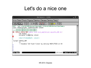 KR 2013: Oopsies
Let's do a nice one
 