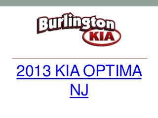 2013 KIA OPTIMA
       NJ
 