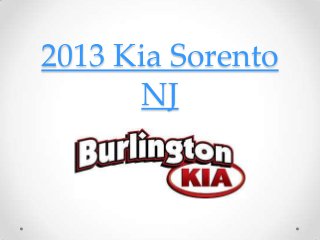 2013 Kia Sorento
       NJ
 