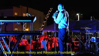 Black Archives History and Research Foundation

 