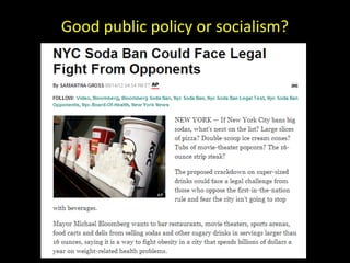 Good public policy or socialism?
 