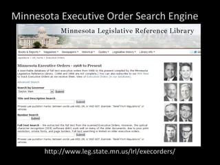 http://www.leg.state.mn.us/lrl/execorders/
Minnesota Executive Order Search Engine
 