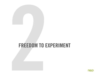 2
FREEDOM TO EXPERIMENT



                        15
 