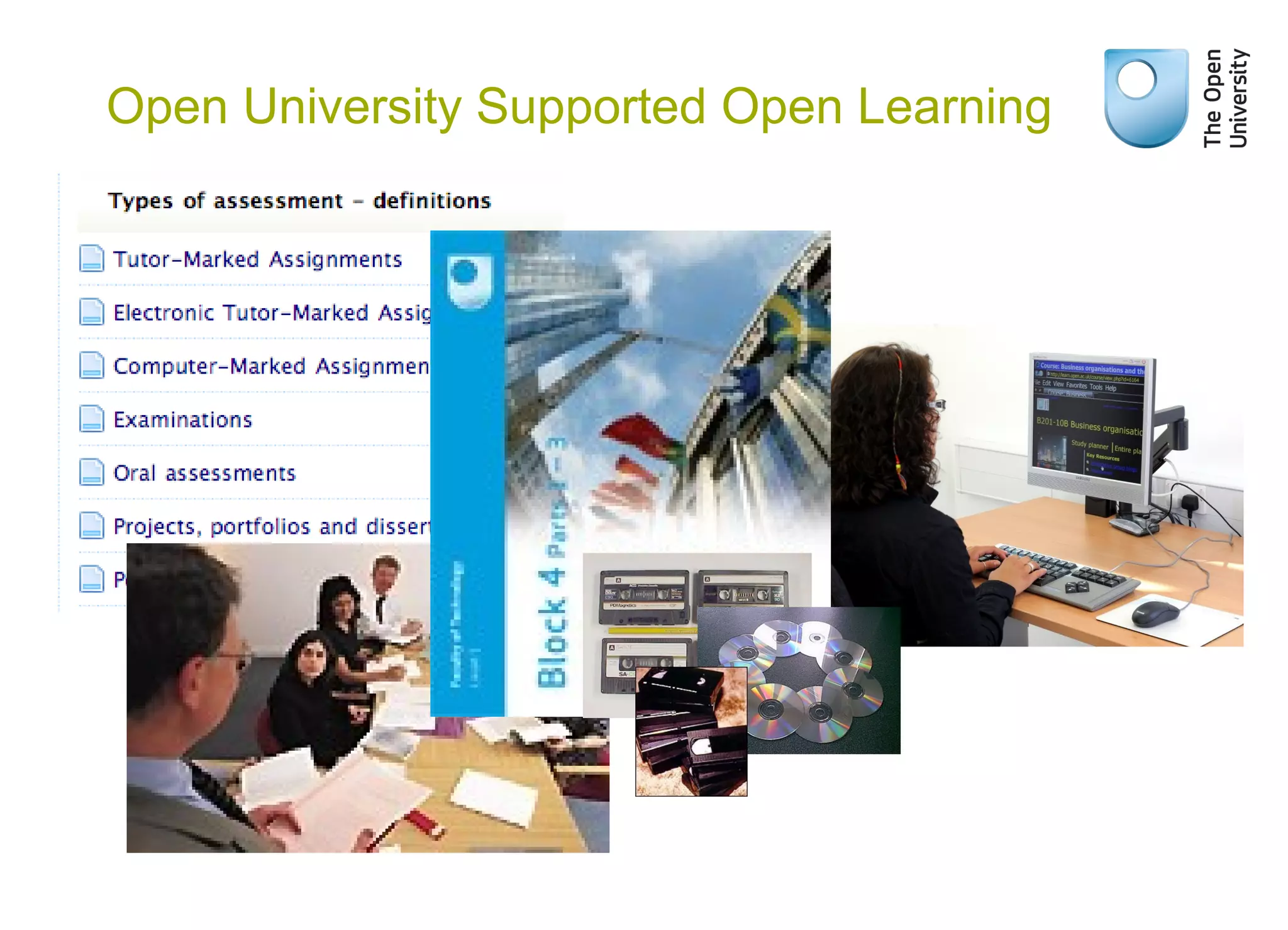 Open University Supported Open Learning
 