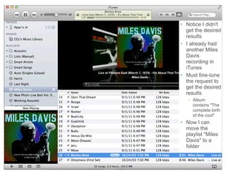 Copyright 2013 by Data Blueprint
Example: iTunes Metadata
6909/10/12
• Notice I didn't
get the desired
results
• I already...