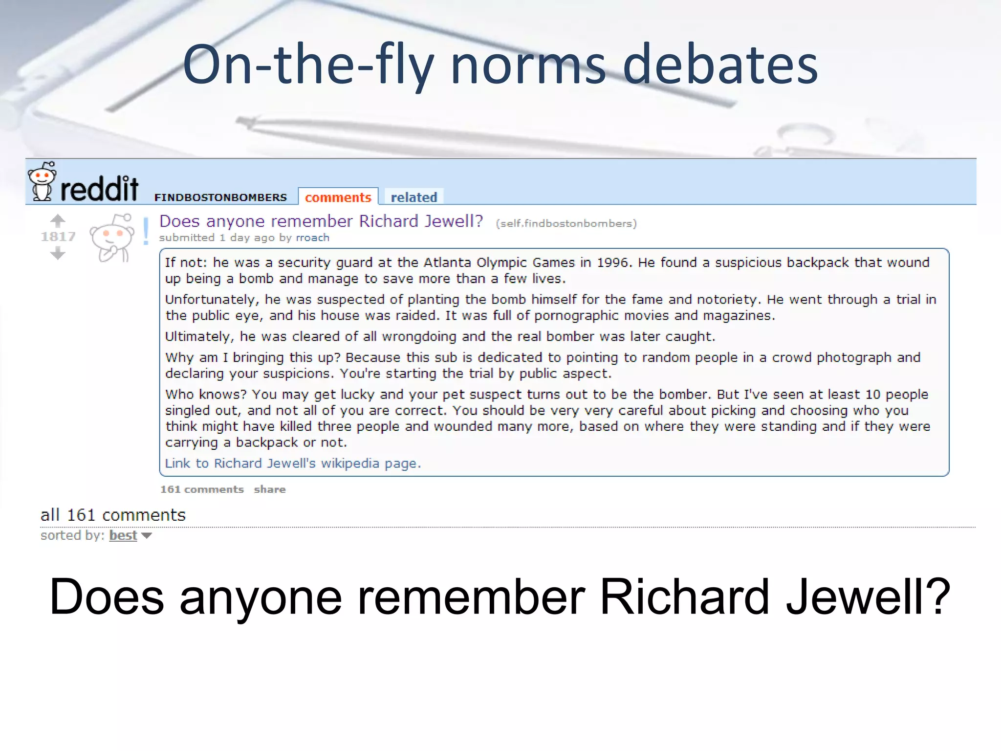 On-the-fly norms debates
Does anyone remember Richard Jewell?
 