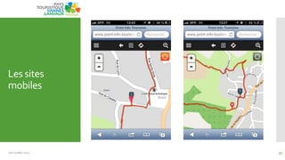 Les sites
mobiles
Juin Juillet 2013 37
 