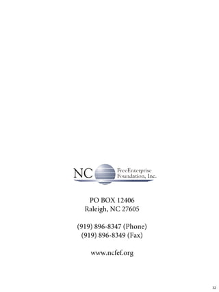 PO BOX 12406
Raleigh, NC 27605
(919) 896-8347 (Phone)
(919) 896-8349 (Fax)
www.ncfef.org
32
 