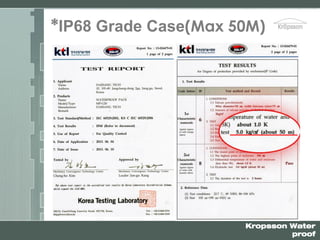 Kropsson Water
proof
*IP68 Grade Case(Max 50M)
 