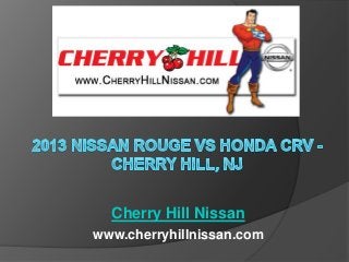 Cherry Hill Nissan
www.cherryhillnissan.com
 