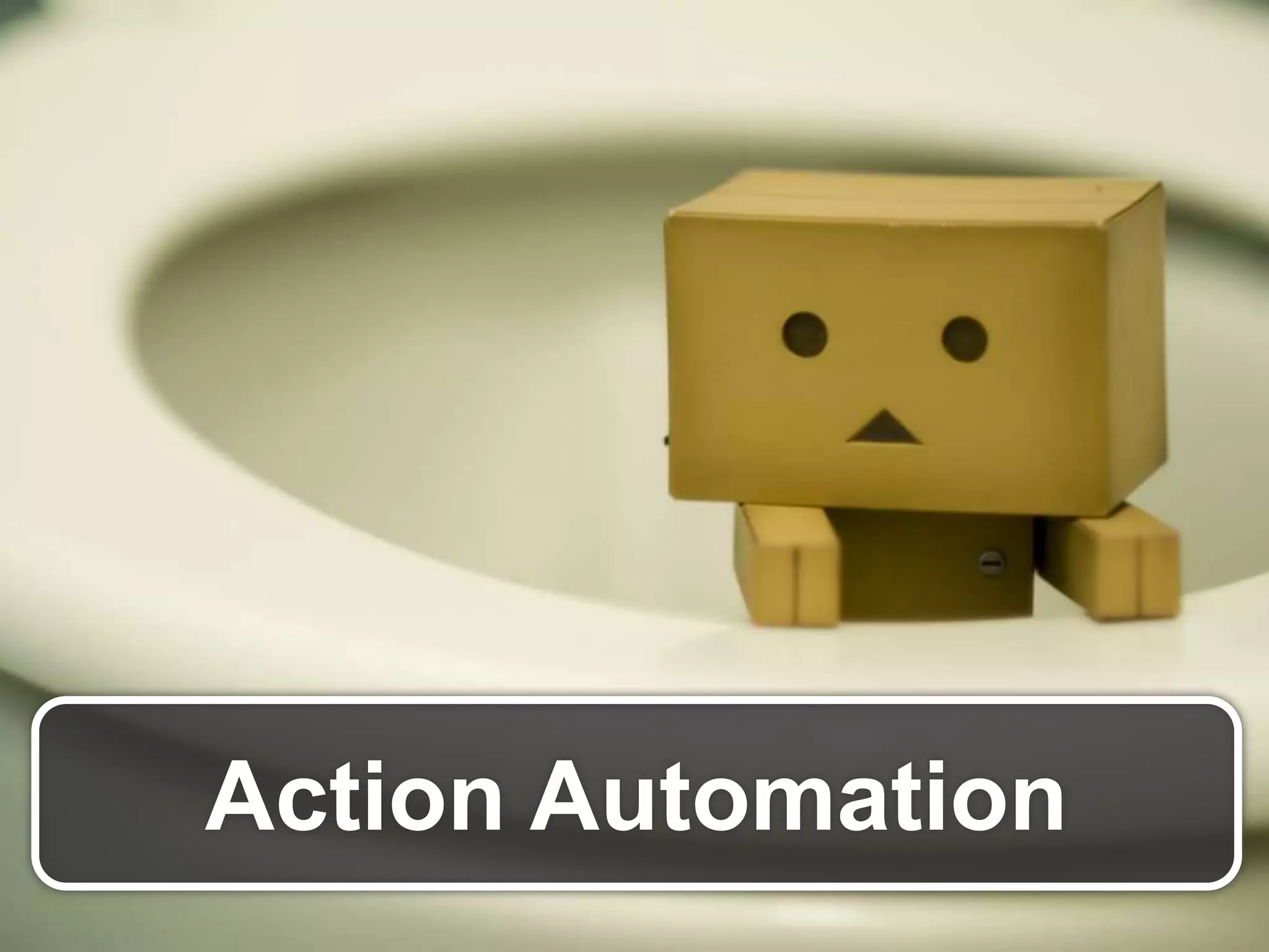 Action Automation
 