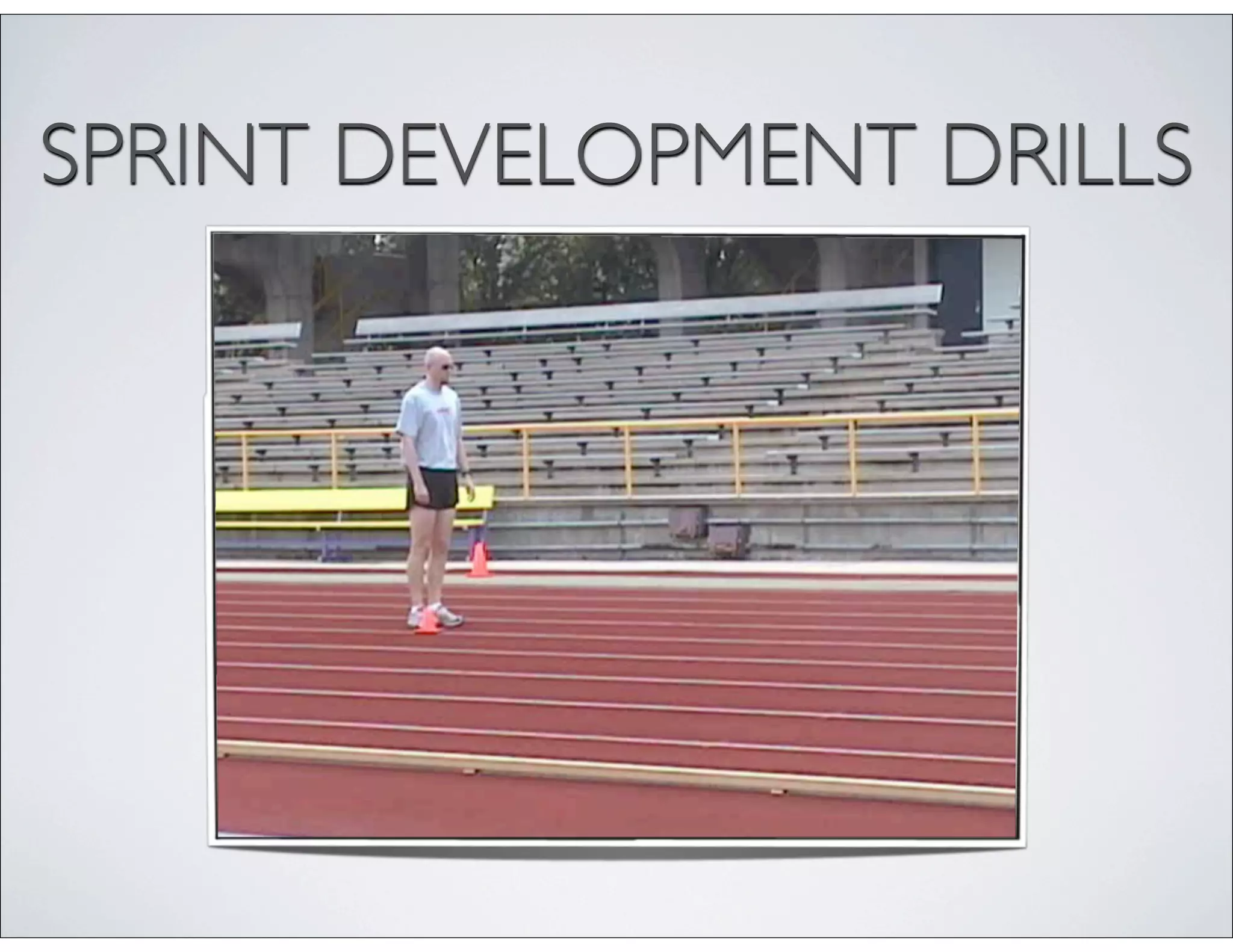 SPRINT DEVELOPMENT DRILLS
 
