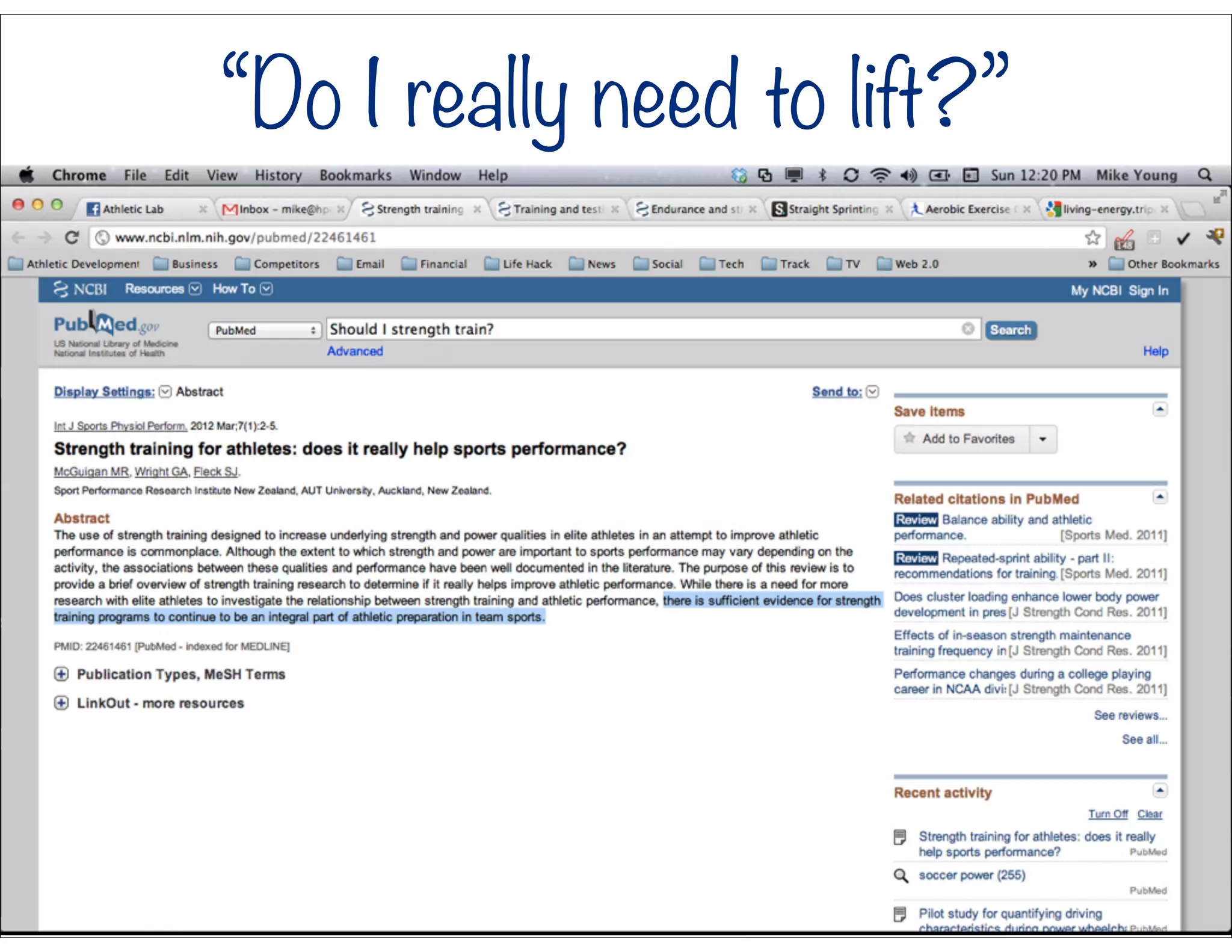 “Do I really need to lift?”
 