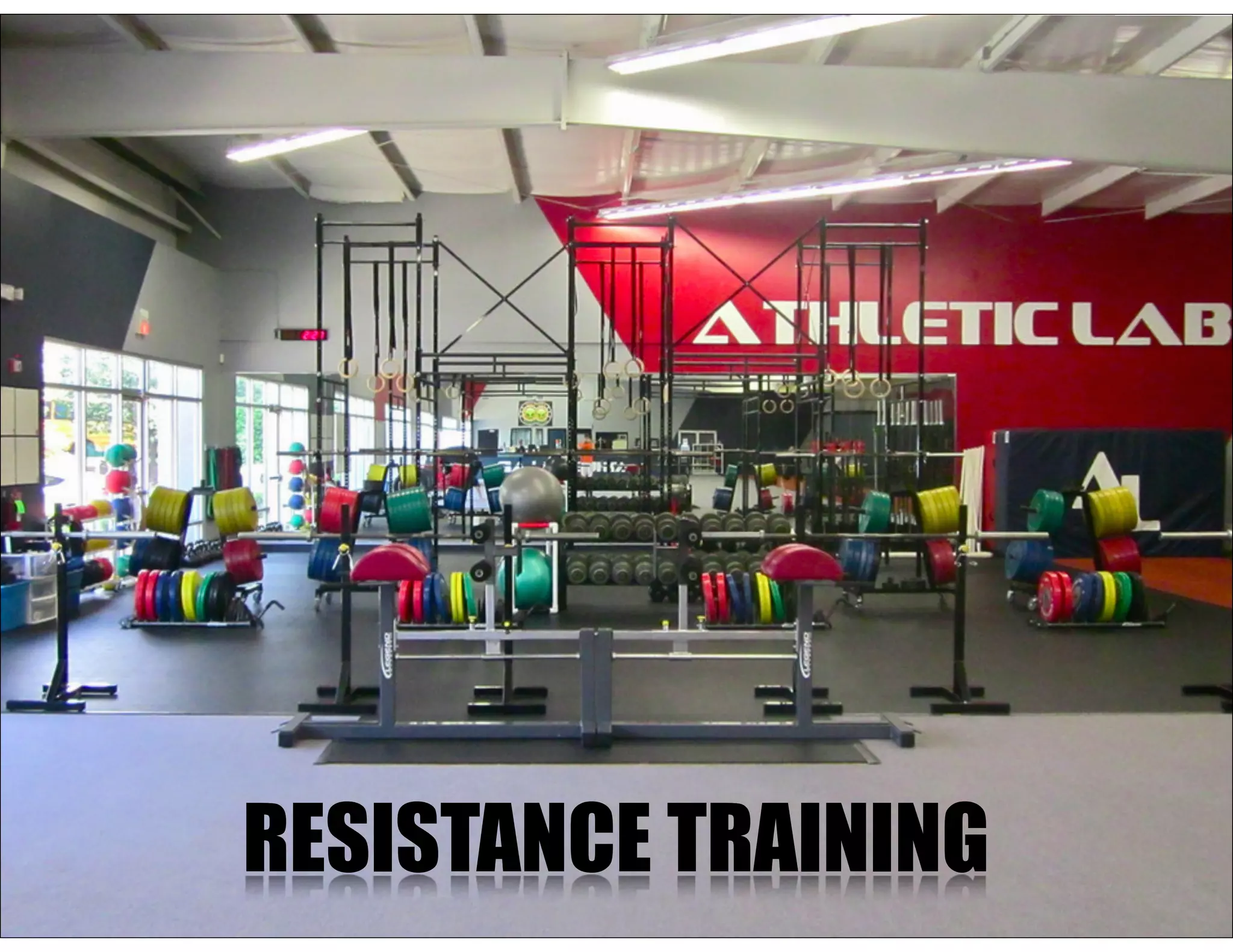 RESISTANCE TRAINING
 