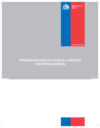 PROGRAMA NACIONAL DE SALUD DE LA INFANCIA
CON ENFOQUE INTEGRAL
 