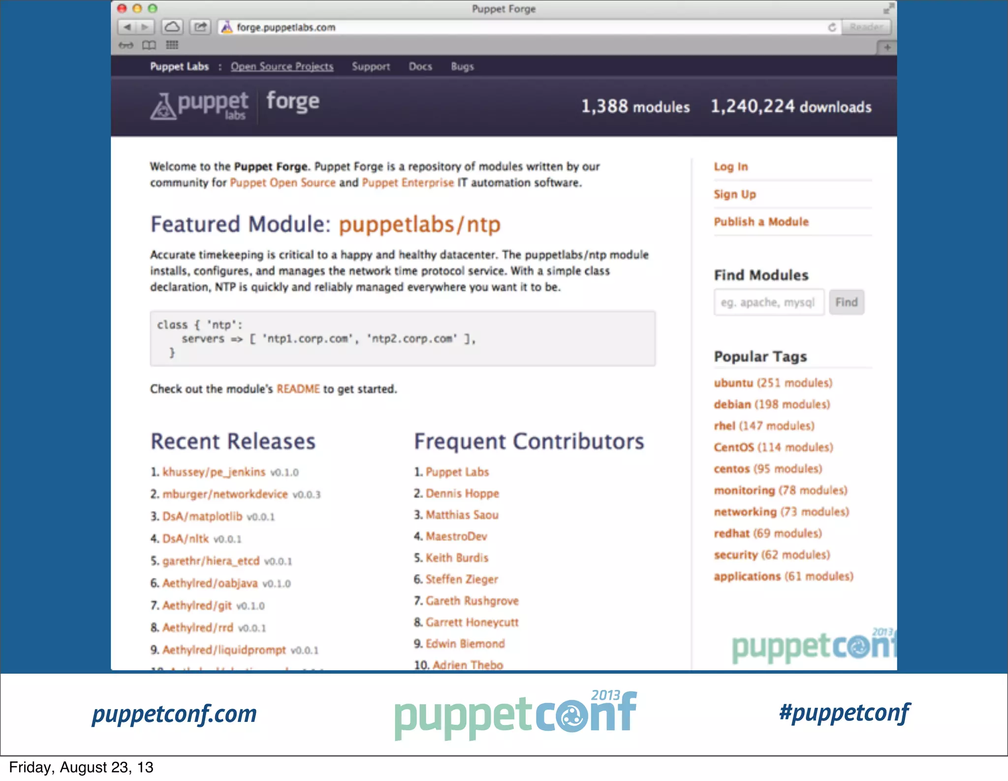 puppetconf.com #puppetconf
#PuppetCamp
Friday, August 23, 13
 
