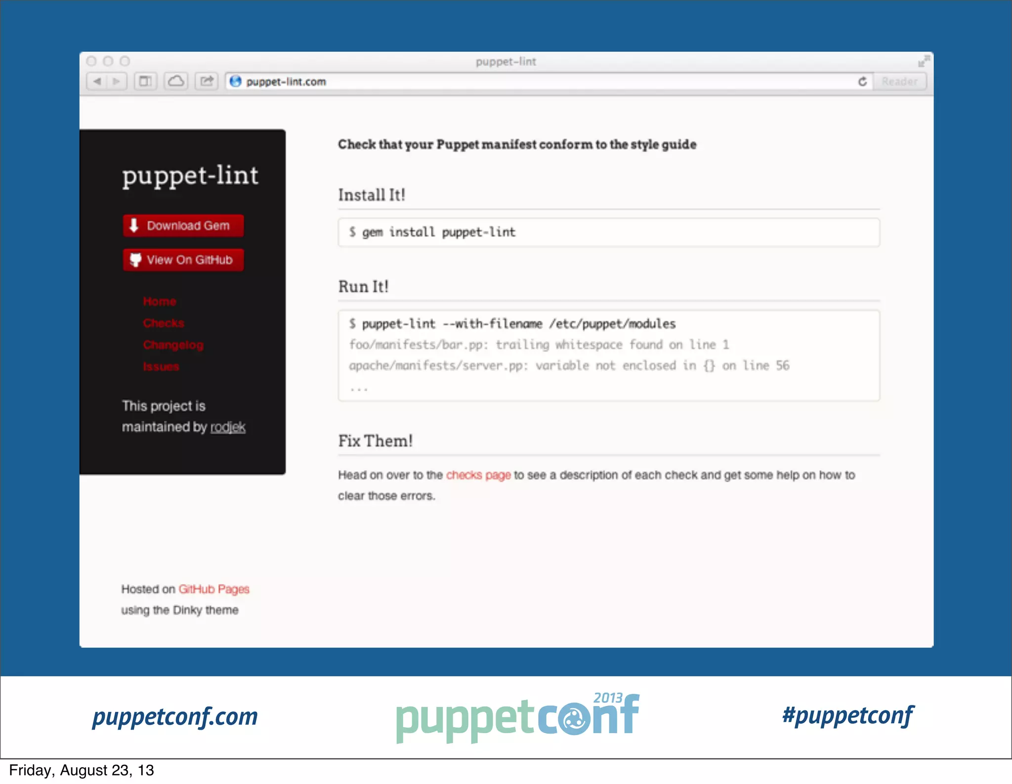 puppetconf.com #puppetconf
#PuppetCamp
Friday, August 23, 13
 
