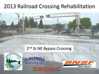 2013 Railroad Crossing Rehabilitation
2nd St NE Bypass Crossing
 