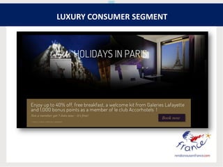 LUXURY CONSUMER SEGMENT
 