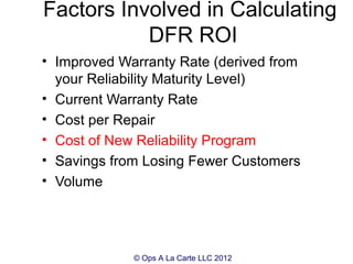 RAMS 2013 Calculating roi when implementing a dfr program by mike ...