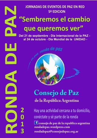 Ronda de Paz 2013 "Sembremos el cambio que queremos ver" .Invitación