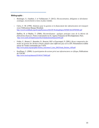 10
Bibliographie :
- Boulenger, S., Gauthier, I. et Vaillancourt, F. (2012). Déconcentration, délégation et dévolution:
av...