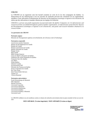 CIRANO
Le CIRANO est un organisme sans but lucratif constitué en vertu de la Loi des compagnies du Québec. Le
financement ...