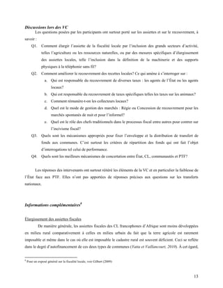 13
Discussions lors des VC
Les questions posées par les participants ont surtout porté sur les assiettes et sur le recouvr...