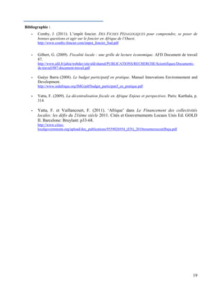 19
Bibliographie :
- Comby, J. (2011). L’impôt foncier. DES FICHES PÉDAGOGIQUES pour comprendre, se poser de
bonnes questi...